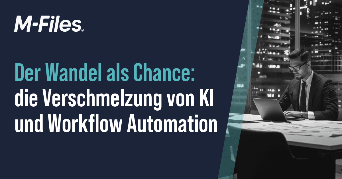 Der Wandel als Chance: die Verschmelzung von KI und Workflow Automation