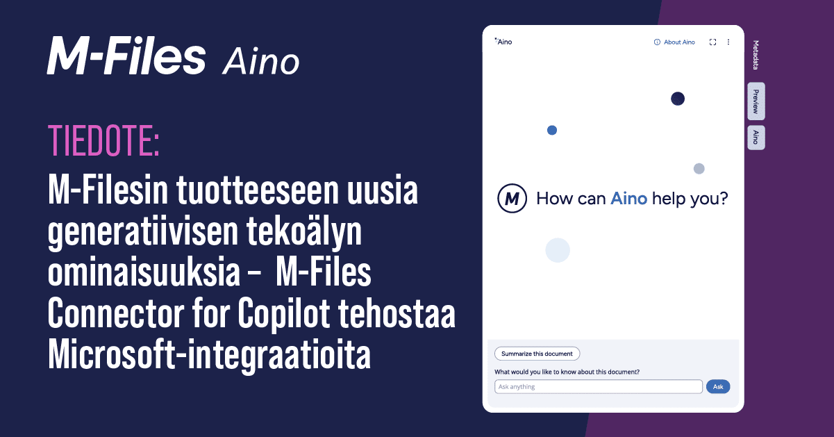 M-Filesin tuotteeseen uusia generatiivisen tekoälyn ominaisuuksia – M-Files Connector for Copilot tehostaa Microsoft-integraatioita